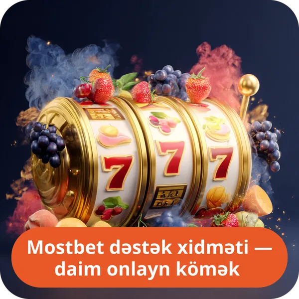 Mostbet dəstək xidməti — daim onlayn kömək